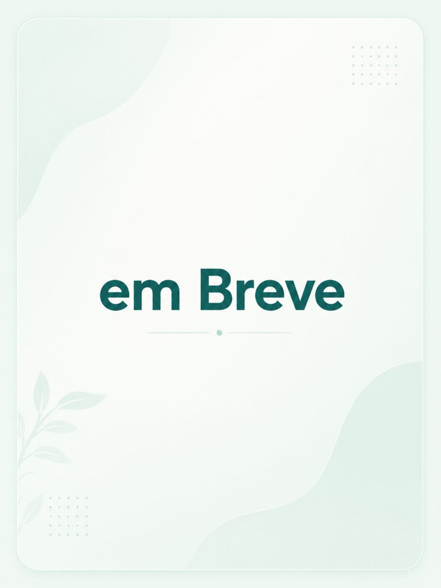 Produto em breve